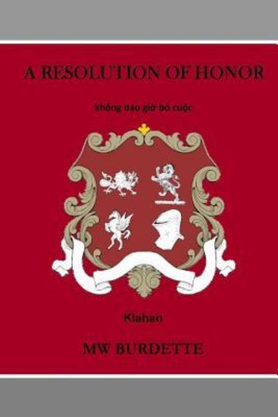 MW Burdette · A Resolution of Honor (Paperback Book) (2017)