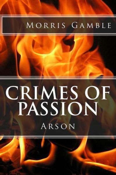 Cover for Morris Gamble · Crimes of Passion (Taschenbuch) (2017)