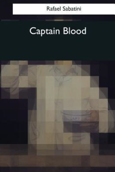 Cover for Rafael Sabatini · Captain Blood (Paperback Book) (2017)