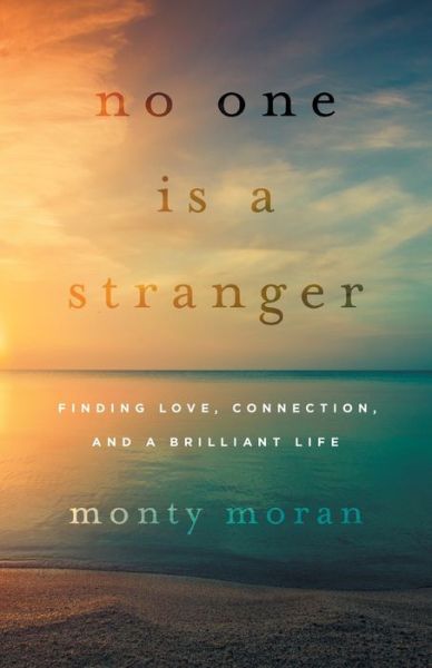 Cover for Monty Moran · No One Is a Stranger (Book) (2023)