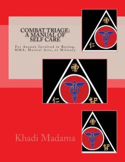 Cover for Khadi BaKarim Madama · Combat Triage : A Manual of Self Care (Pocketbok) (2017)