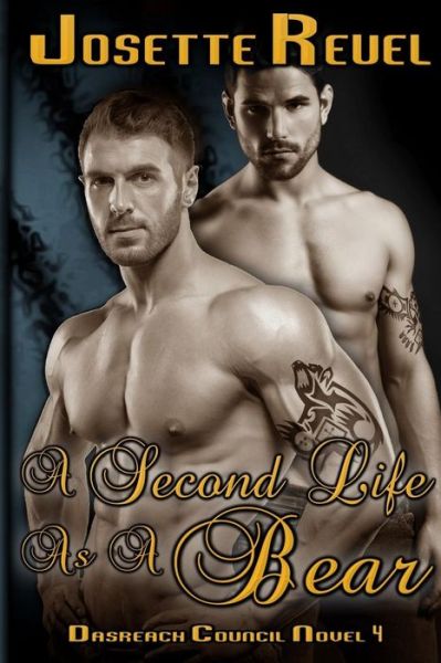 A Second Life as a Bear - Josette Reuel - Books - Createspace Independent Publishing Platf - 9781546340317 - May 5, 2017