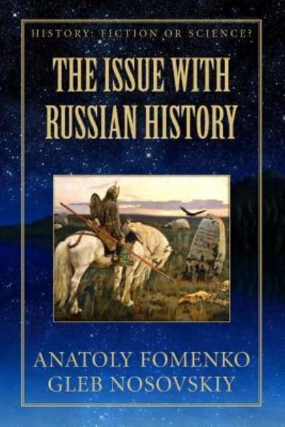 Cover for Gleb W Nosovskiy · The Issue with Russian History - History: Fiction or Science? (Paperback Book) (2017)