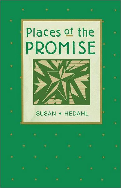 Cover for Susan K. Hedahl · Places of the promise (Book) (1990)