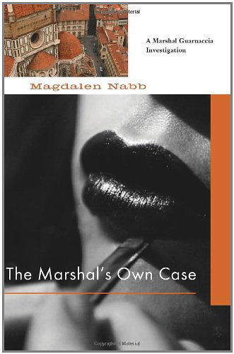 Cover for Magdalen Nabb · The Marshal's Own Case (A Florentine Mystery) (Paperback Book) (2008)