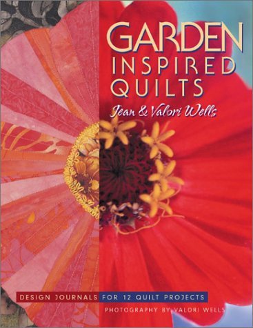 Cover for Valori Wells · Garden-inspired Quilts: Design Journals for 12 Quilt Projects (Paperback Book) (2011)