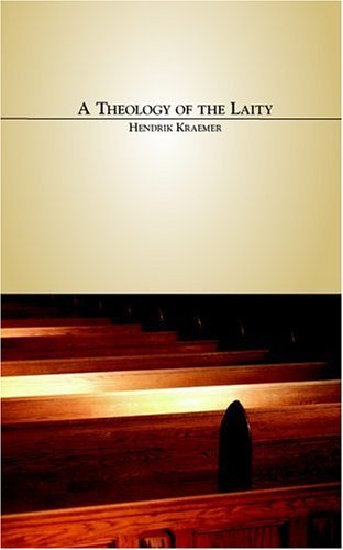 Cover for Hendrik Kraemer · A Theology of the Laity (Paperback Book) (2005)