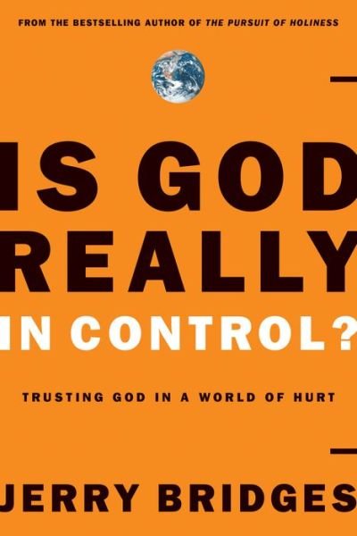 Cover for Jerry Bridges · Is God Really in Control?: Trusting God in a World of Terrorism, Tsunamis, and Personal Tragedy (Pocketbok) (2006)