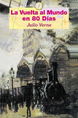 La Vuelta Al Mundo en 80 Días - Julio Verne - Książki - iUniverse.com - 9781583488317 - 1 grudnia 1999