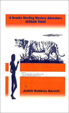 Cover for Judith Robbins Barrett · Scream Tiger (Brooke Sterling Mystery Adventures) (Paperback Bog) (1999)