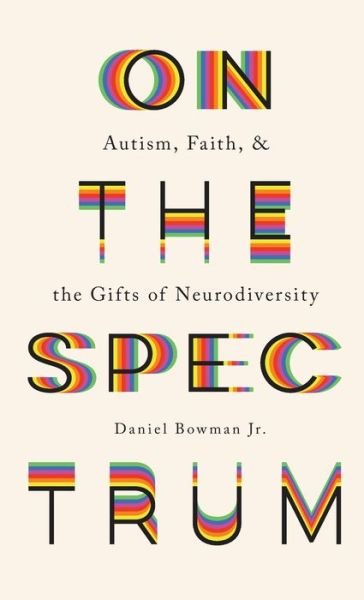 Cover for Daniel Bowman Jr · On the Spectrum (Hardcover Book) (2021)