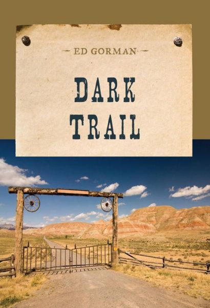 Cover for Ed Gorman · Dark Trail - An Evans Novel of the West (Paperback Book) (2014)