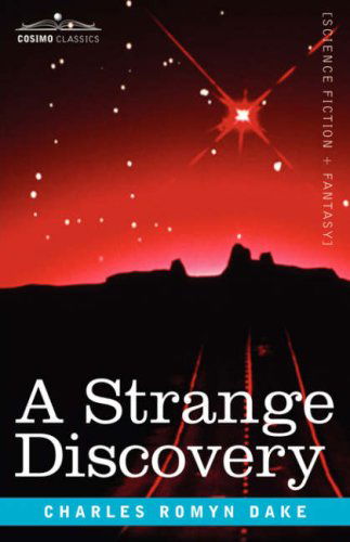Cover for Charles Romyn Dake · A Strange Discovery (Paperback Book) (2007)