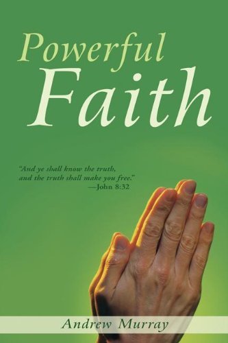 Cover for R.a. Torrey · Powerful Faith (Paperback Book) (2011)