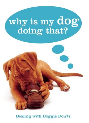 Cover for Gwen Bailey · Why is My Dog Doing That? (Hardcover Book) (2009)