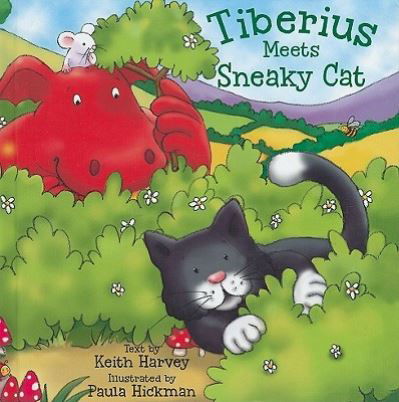 Cover for Keith Harvey · Tiberius meets Sneaky Cat (Book) (2009)