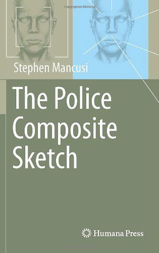 Cover for Stephen Mancusi · The Police Composite Sketch (Hardcover Book) [2010 edition] (2010)