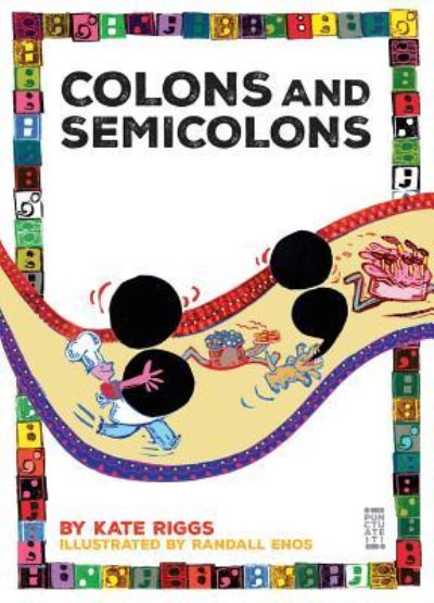 Cover for Kate Riggs · Colons and Semicolons (Hardcover Book) (2016)