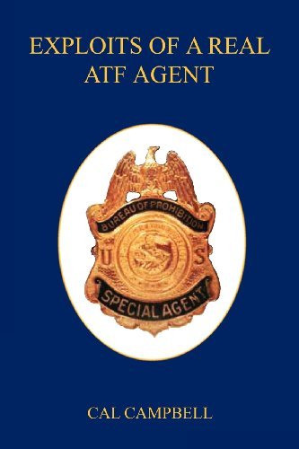 Cover for Cal Campbell · Exploits of a Real Atf Agent (Paperback Book) (2012)