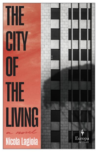 Cover for Nicola Lagioia · City of the Living (Buch) (2023)