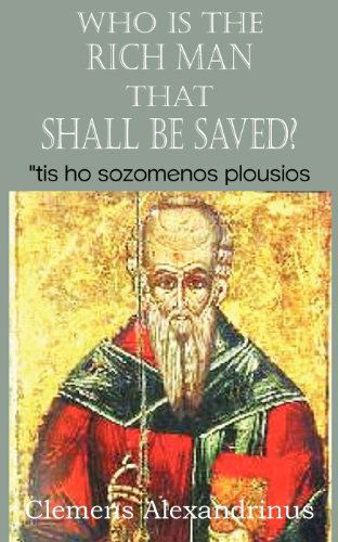 Who is the Rich Man That Shall Be Saved? - Rev William Wilson - Books - Bottom of the Hill Publishing - 9781612034317 - February 1, 2012