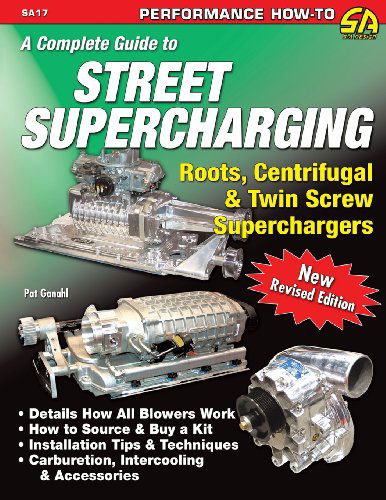 Cover for Pat Ganahl · A Complete Guide to Street Supercharging (Taschenbuch) (2009)