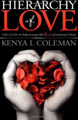 Cover for Kenya L. Coleman · Hierarchy Of Love: The Guide to Help You Get the Best of Someone's Love (Paperback Book) (2013)
