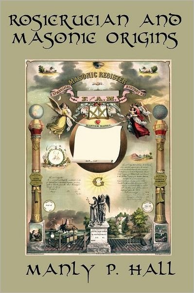 Cover for Manly P. Hall · Rosicrucian and Masonic Origins (Taschenbuch) (2012)