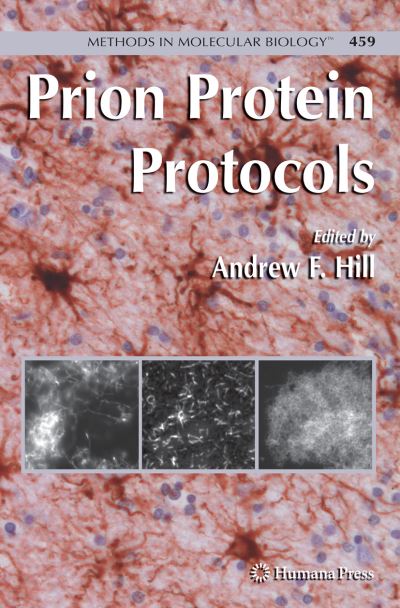 Cover for Prion Protein Protocols - Methods in Molecular Biology (Paperback Book) [Softcover reprint of hardcover 1st ed. 2008 edition] (2010)