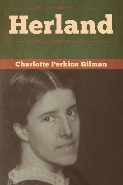 Cover for Charlotte Perkins Gilman · Herland (Paperback Bog) (2020)