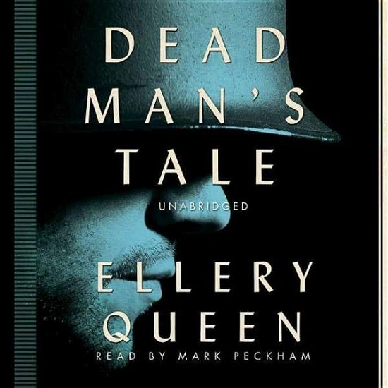 Cover for Ellery Queen · Dead Man's Tale (Ellery Queen Mysteries) (Hörbuch (CD)) [Unabridged edition] (2014)