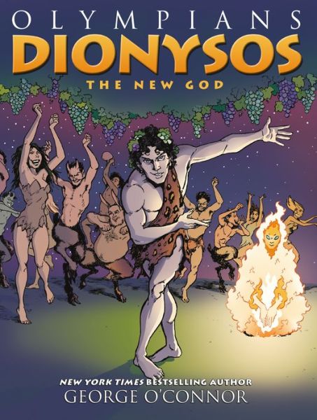 Olympians: Dionysos: The New God - Olympians - George O'Connor - Kirjat - Roaring Brook Press - 9781626725317 - tiistai 25. tammikuuta 2022