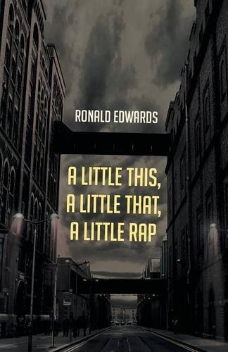 Cover for Ronald Edwards · A Little This, a Little That, a Little Rap (Pocketbok) (2014)