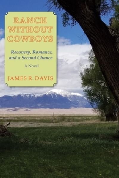 Ranch Without Cowboys - James Davis - Bøger - Sunstone Press - 9781632933317 - 19. juli 2021