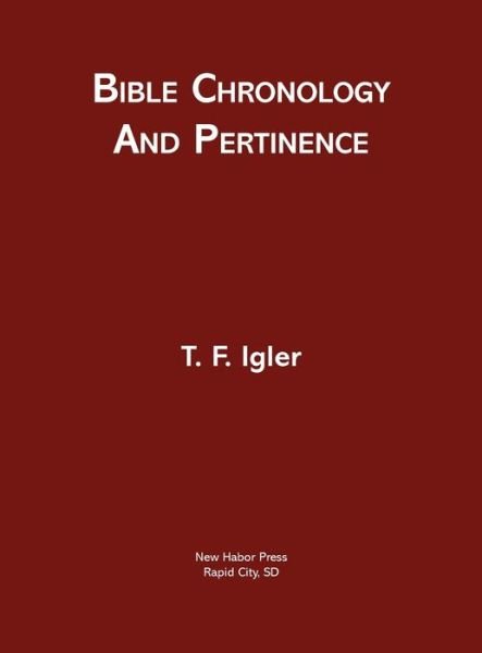 Cover for T F Igler · Bible Chronology and Pertinence (Gebundenes Buch) (2021)