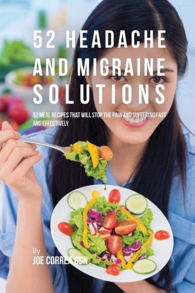 Cover for Joe Correa · 52 Headache and Migraine Solutions (Paperback Book) (2016)