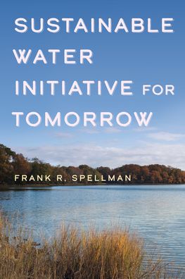 Cover for Frank R. Spellman · Sustainable Water Initiative for Tomorrow (Paperback Book) (2021)