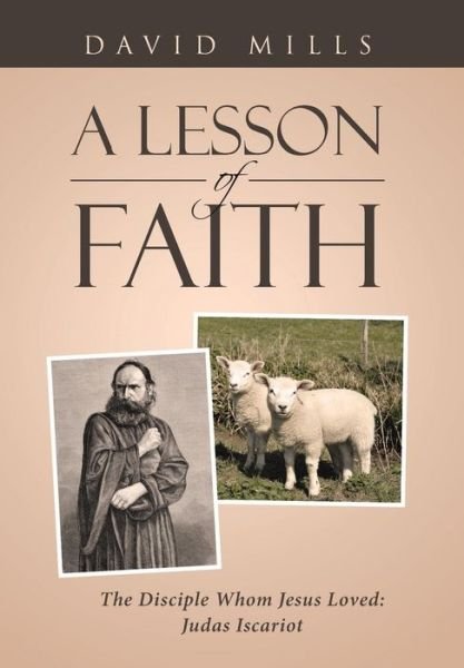 Cover for David Mills · A Lesson Of Faith (Hardcover Book) (2018)