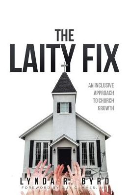 Cover for Lynda R Byrd · The Laity Fix (Paperback Book) (2018)