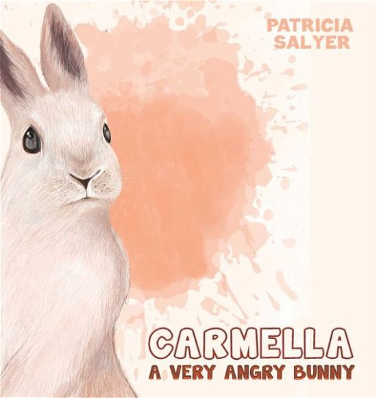 Cover for Patricia Salyer · Carmella (Hardcover Book) (2020)