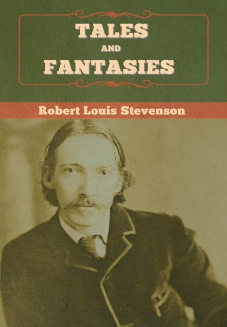 Cover for Robert Louis Stevenson · Tales and Fantasies (Hardcover Book) (2020)