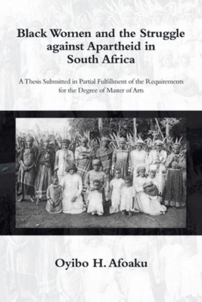 Cover for Oyibo H. Afoaku · Black Women and the Struggle Against Apartheid in South Africa (Bog) (2023)