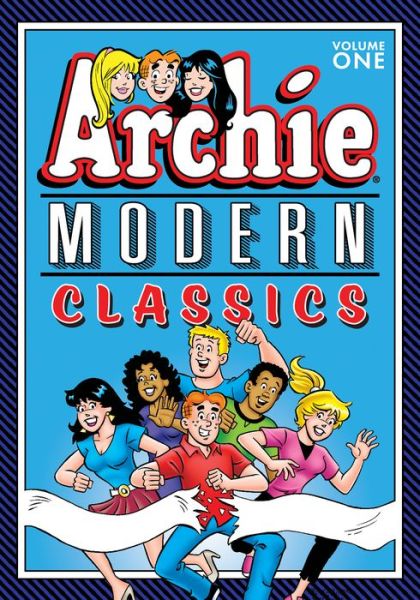 Cover for Archie Superstars · The Archie: Modern Classics Vol. 1: Series: Best of Archie Comics (Paperback Book) (2019)