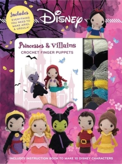 Cover for Editors of Thunder Bay Press · Disney Princesses &amp; Villains: Crochet Finger Puppets (Book) (2020)