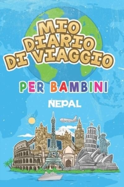Mio Diario Di Viaggio Per Bambini Nepal - Nepal Pubblicazione - Livres - Independently Published - 9781686055317 - 13 août 2019