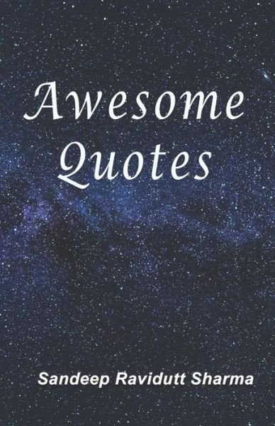 Cover for Sandeep Ravidutt Sharma · Awesome Quotes (Paperback Book) (2019)