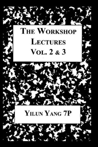 Cover for Yilun Yang · The Workshop Lectures (Paperback Bog) (2019)