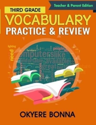 Cover for Okyere Bonna · Third Grade Vocabulary Practice &amp; Review Teacher &amp; Parent Edition (Pocketbok) (2020)