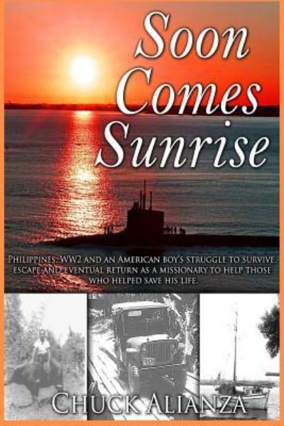 Cover for Chuck Alianza · Soon Comes Sunrise (Paperback Book) (2018)