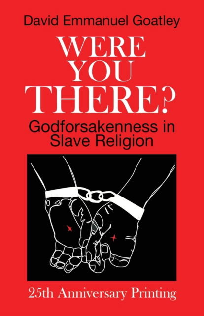 Cover for David Emmanuel Goatley · Were You There? (Paperback Book) (2021)